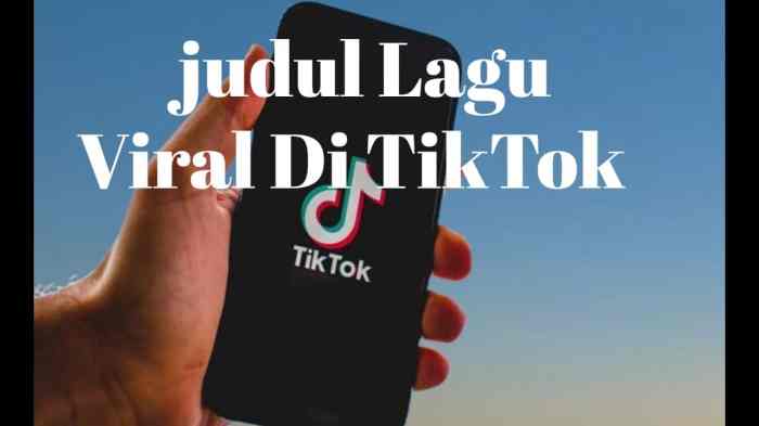 Judul Lagu Viral TikTok dan Asal Mulanya
